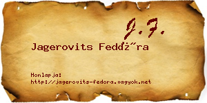 Jagerovits Fedóra névjegykártya